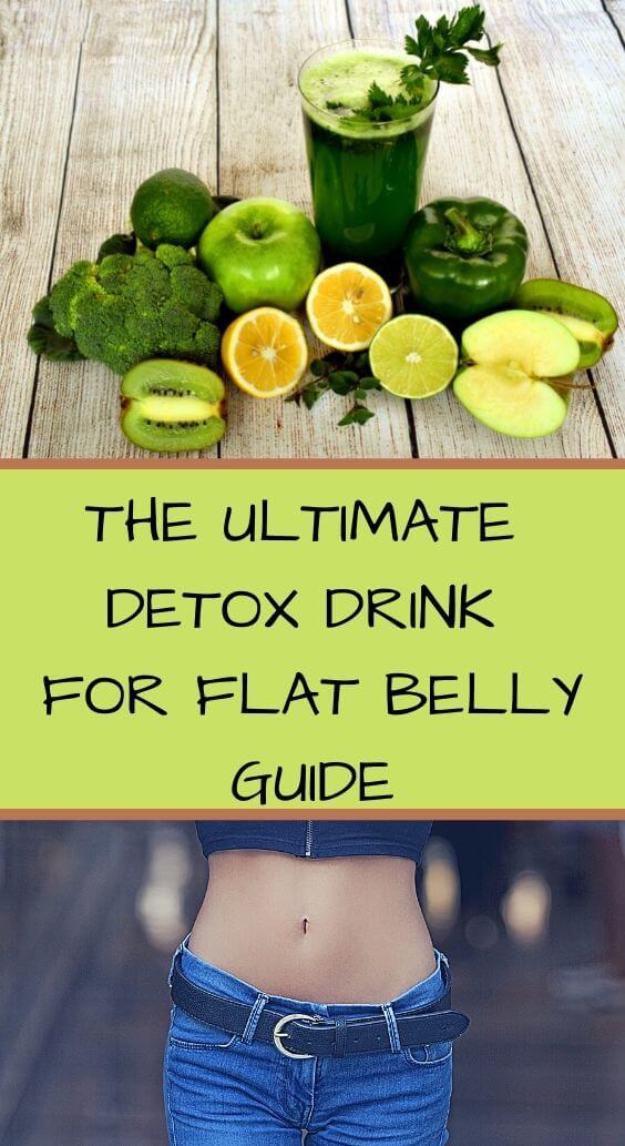 The Detox Drink For Flat Belly Ultimate Guide